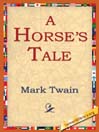 A Horse's Tale